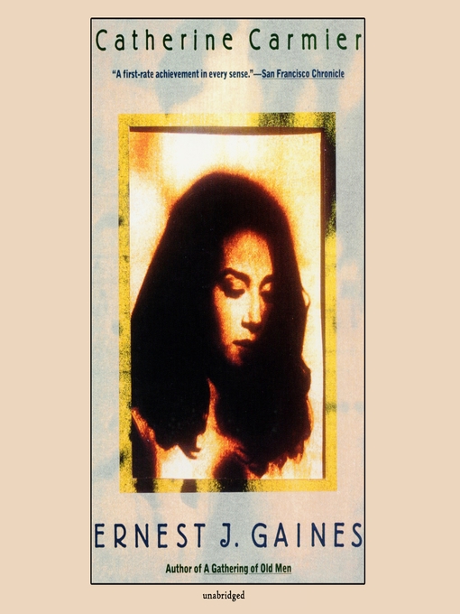 Title details for Catherine Carmier by Ernest J. Gaines - Available